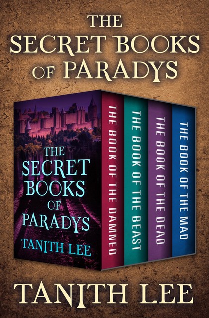 The Secret Books of Paradys, Tanith Lee