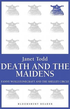 Death and the Maidens, Janet Todd