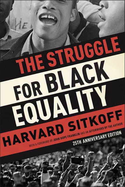 The Struggle for Black Equality, Harvard Sitkoff