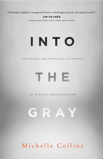 Into the Gray, Michelle Collins