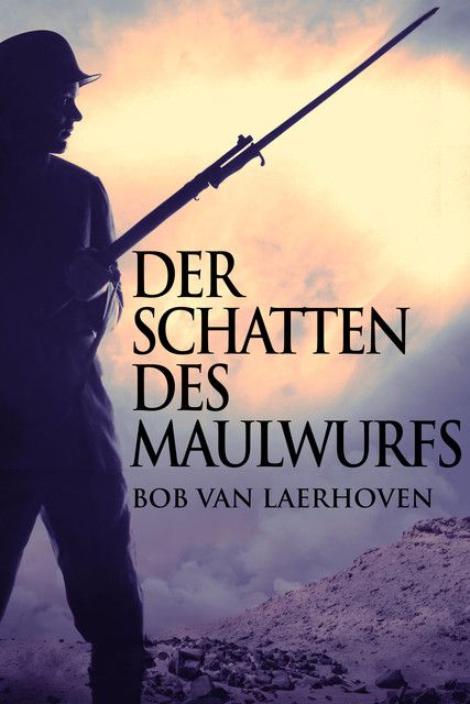 Der Schatten des Maulwurfs, Bob Van Laerhoven