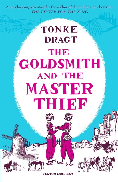 The Goldsmith and the Master Thief, Tonke Dragt