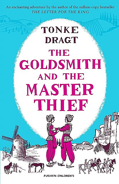 The Goldsmith and the Master Thief, Tonke Dragt