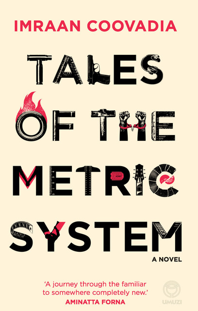 Tales of the Metric System, Imraan Coovadia
