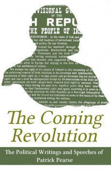 The Coming Revolution, Patrick Pearse