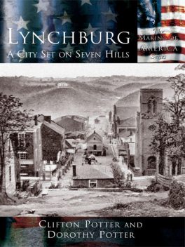 Lynchburg, Clifton Potter, Dorothy Potter