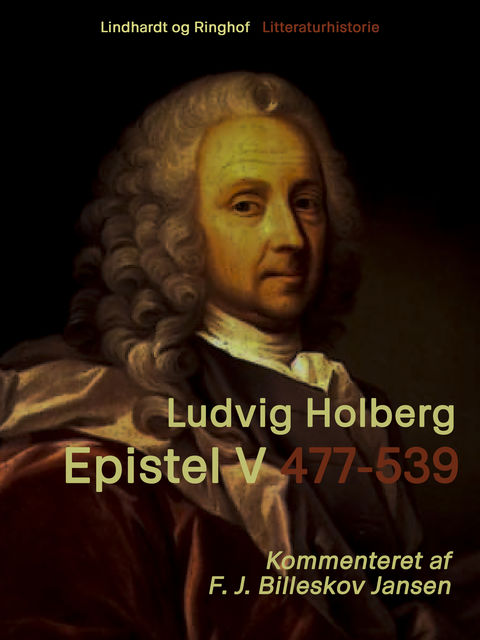 Epistel 5: 477–539, Ludvig Holberg, F.J. Billeskov Jansen
