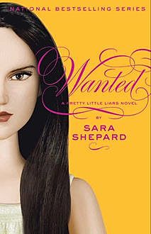 Pretty Little Liars 8: Wanted, Sara Shepard