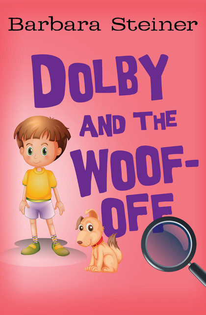 Dolby and the Woof-Off, Barbara Steiner