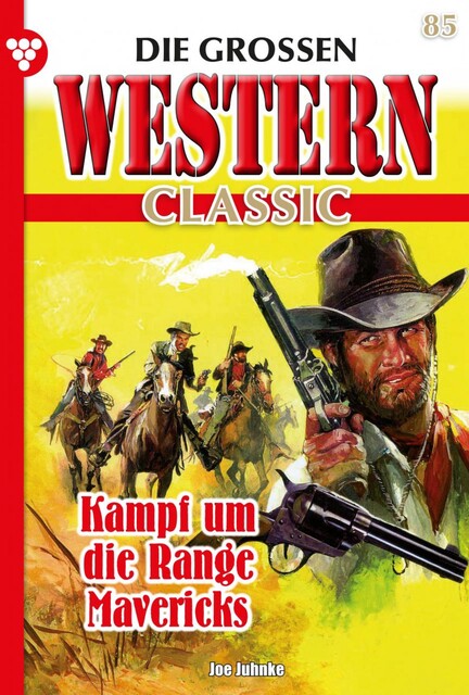 Die großen Western Classic 72 – Western, Joe Juhnke