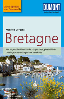 DuMont Reise-Taschenbuch Reiseführer Bretagne, Manfred Görgens
