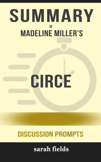 Summary: Madeline Miller's Circe, Sarah Fields