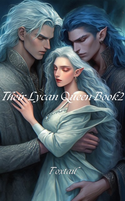 Their Lycan Queen Book2, Foxtail