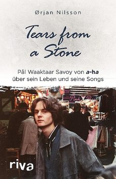 Tears from a Stone, Daniela Stilzebach, Pål Waaktaar Savoy, Ørjan Nilsson