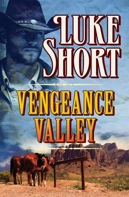 Vengeance Valley, Luke Short