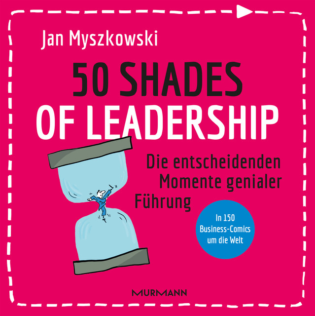 50 Shades of Leadership, Jan Myszkowski