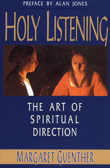 Holy Listening, Margaret Guenther