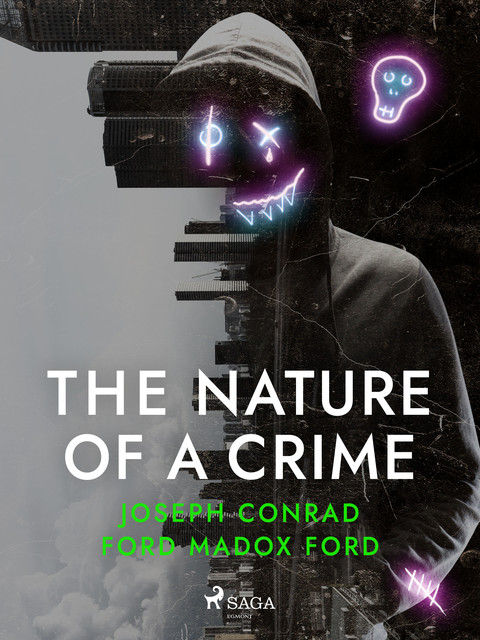 The Nature of a Crime, Joseph Conrad