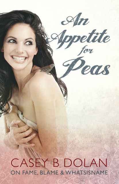 An Appetite for Peas, Casey B Dolan