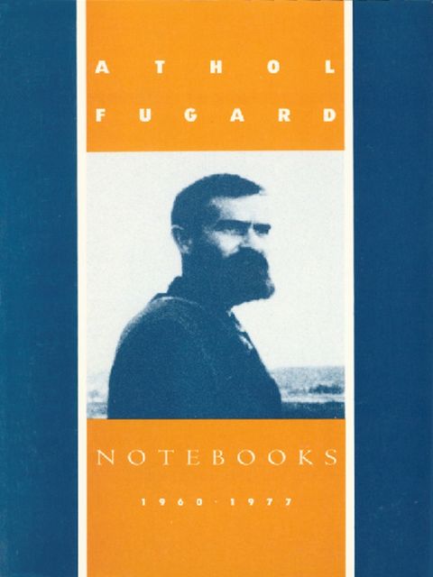 Notebooks, Athol Fugard