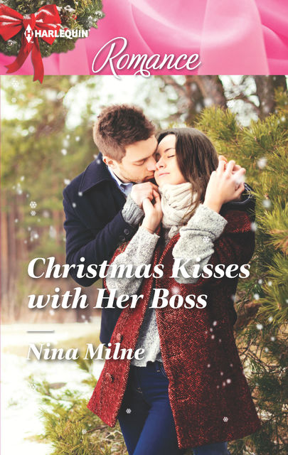 Christmas Kisses with Her Boss, Nina Milne