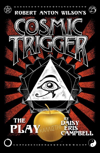 Cosmic Trigger the Play, Daisy Eris Campbell