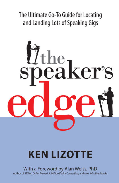 The Speaker's Edge, Ken Lizotte