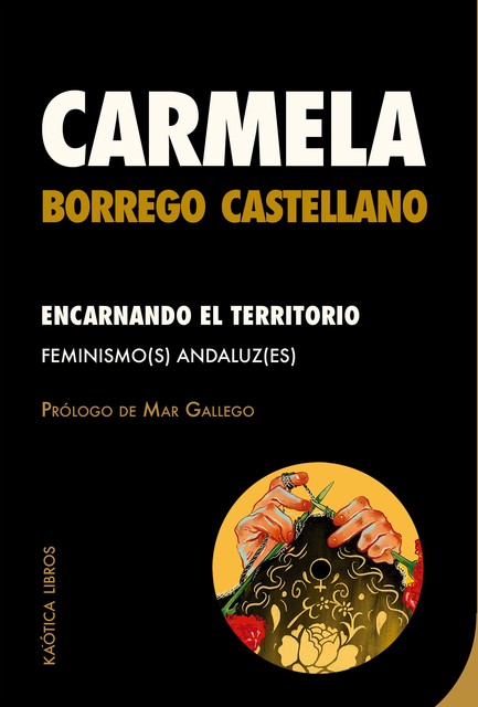 Encarnando el territorio, Carmela Borrego Castellano
