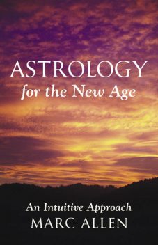 Astrology for the New Age, Marc Allen