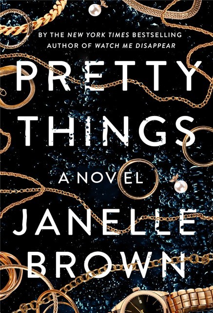 Pretty Things, Janelle Brown