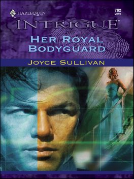 Her Royal Bodyguard, Joyce Sullivan