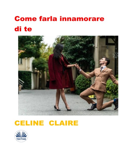 Come Farla Innamorare Di Te, Celine Claire
