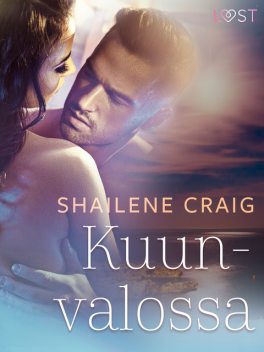Kuunvalossa – eroottinen novelli, Shailene Craig