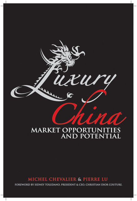 Luxury China, Michel Chevalier, Pierre Xiao Lu