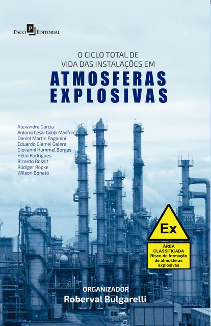 O Ciclo Total de Vida das Instalações em Atmosferas Explosivas, Roberval Bulgarelli