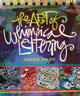 The Art of Whimsical Lettering, Joanne Sharpe