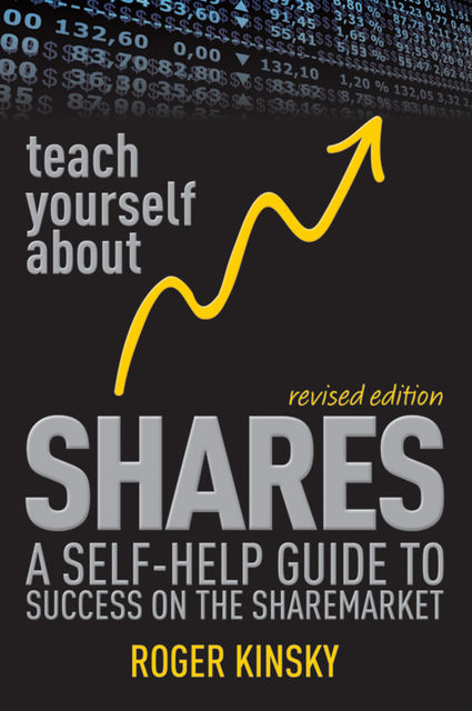 Teach Yourself About Shares, Roger Kinsky