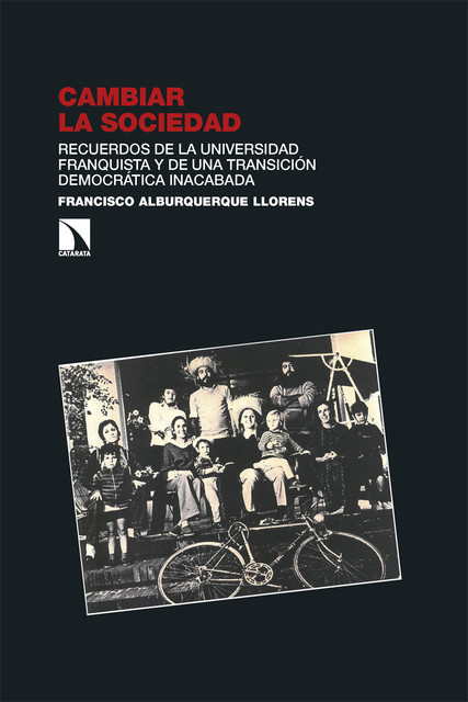 Cambiar la sociedad, Francisco Alburquerque Llorens