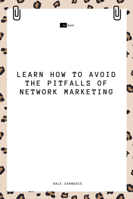 Learn How to Avoid the Pitfalls of Network Marketing, Dale Carnegie, Sheba Blake