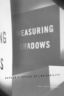 Measuring Shadows, Raz Chen-Morris