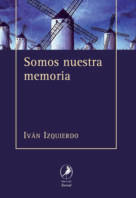 Somos nuestra memoria, Ivan Izquierdo