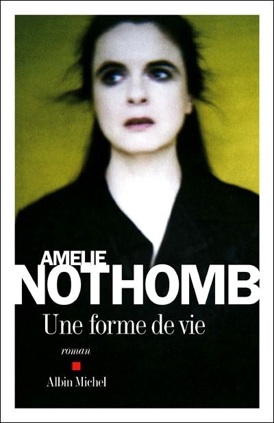 Forme De Vie, Amélie Nothomb
