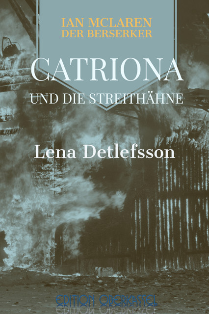 Catriona und die Streithähne, Lena Detlefsson