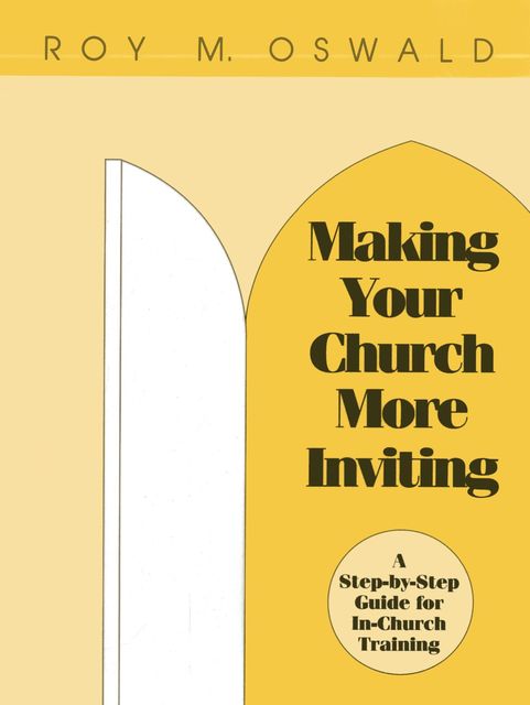 Making Your Church More Inviting, Roy M. Oswald