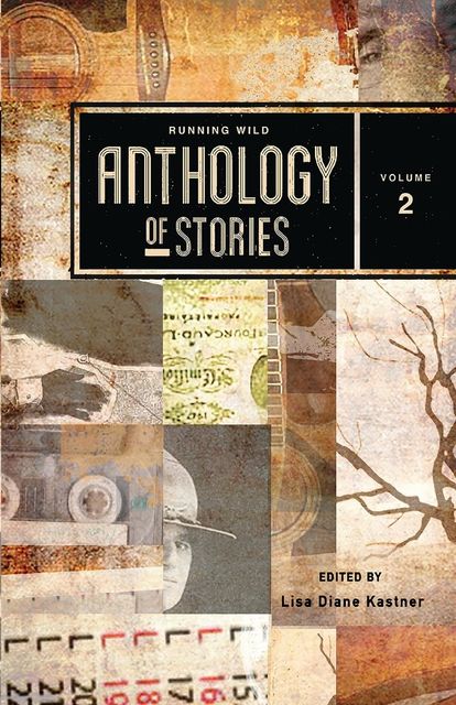 Running Wild Anthology of Stories, Volume 2, Cindy Cavett, Tori Eldridge