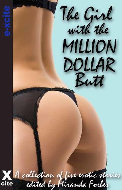 The Girl with the Million Dollar Butt, Elizabeth Coldwell, Maggie Morton, N. Vasco, Gerome Asanti, Viva Jones