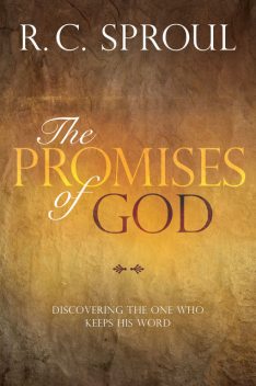 The Promises of God, R.C.Sproul