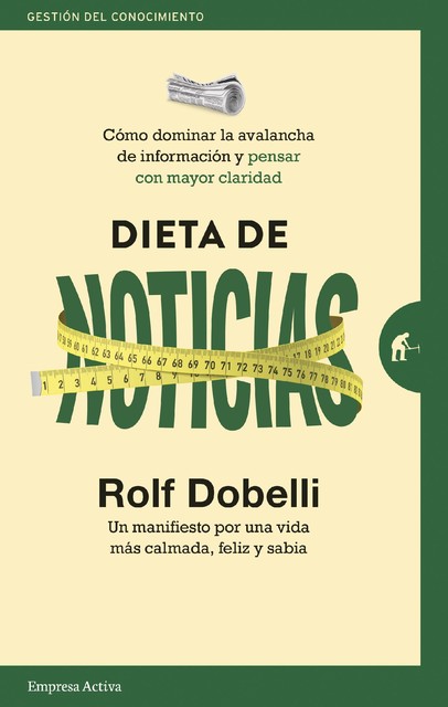 Dieta de noticias, Rolf Dobelli