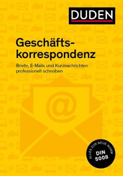 Duden Ratgeber – Geschäftskorrespondenz, Ingrid Stephan