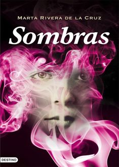 Sombras, Marta Rivera De La Cruz